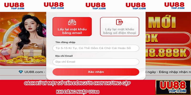 Cách xử lý một số vấn đề người chơi thường gặp khi đăng nhập UU88