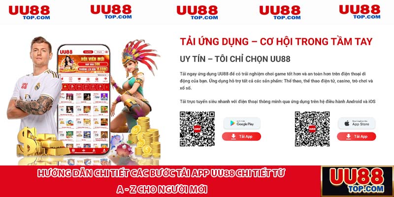 Hướng dẫn chi tiết các bước tải app UU88 chi tiết từ A - Z cho người mới